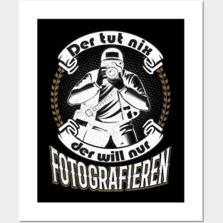 Photographer Sayings funny Gift Posters and Art